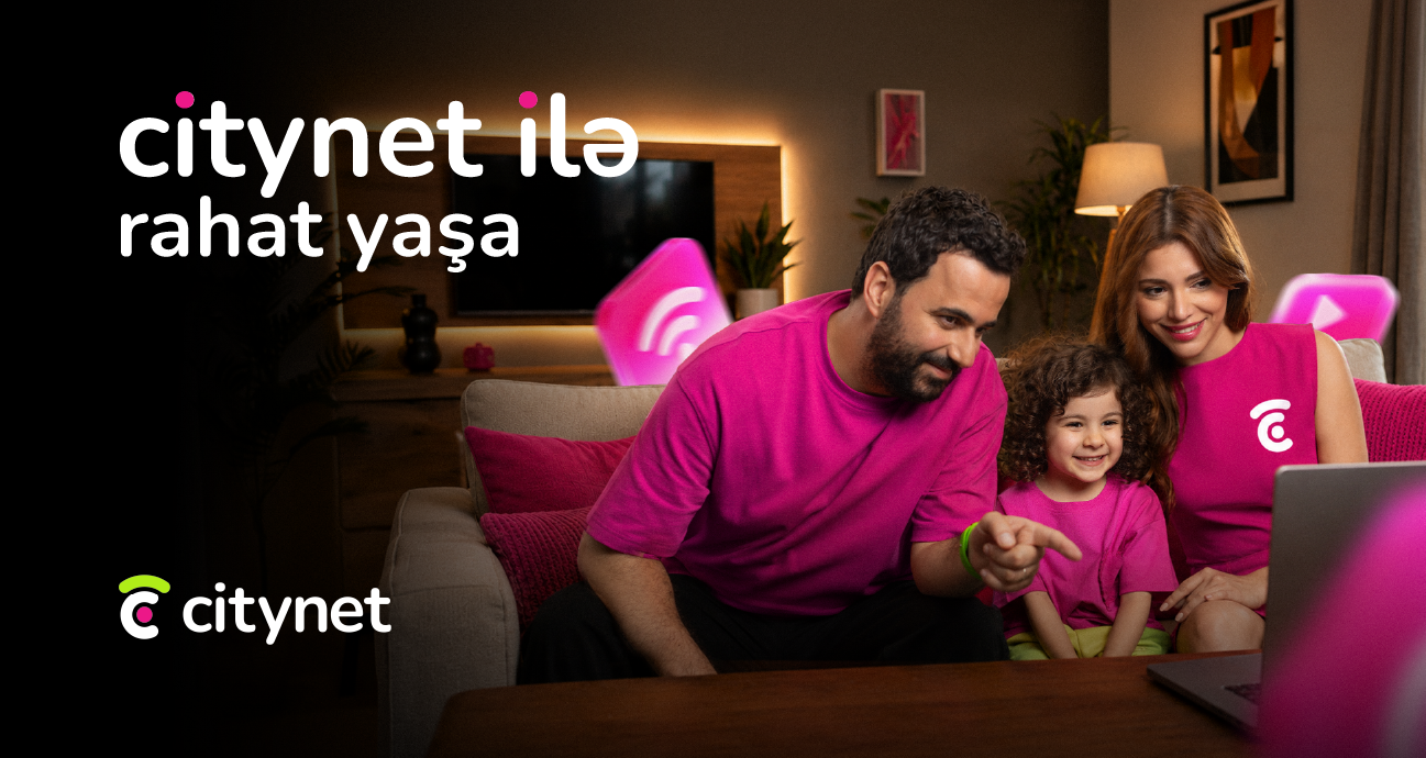Citynet ilə rahat yaşa!